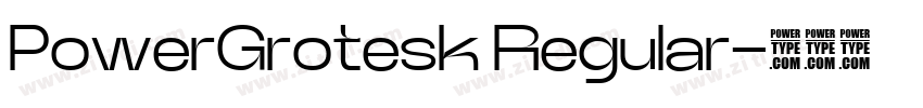 PowerGrotesk Regular字体转换
